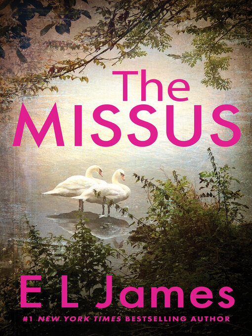 Title details for The Missus by E L James - Available